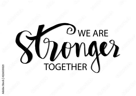 We Are Stronger Together Motivational Quote Stock Illustration