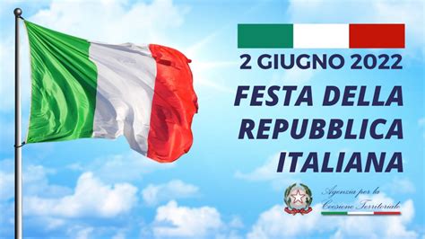 2 Giugno 2022 Festa Nazionale Della Repubblica Italiana Agenzia Per