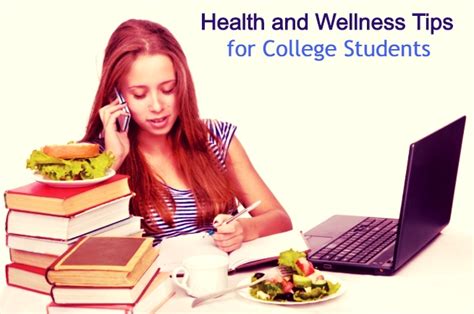 The Most Important Health and Wellness Tips for College ...