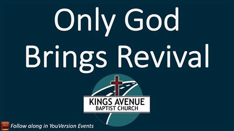Reviveall Only God Brings Revival Youtube