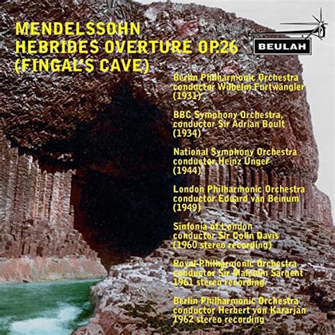 Mendelssohn Hebrides Overture Op 26 Fingals Cave By Various