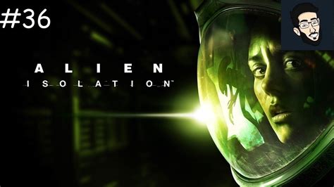 Alien Isolation 36 Seguindo O Samuels Youtube