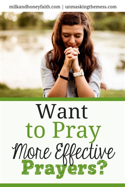 Want To Pray More Effective Prayers Effective Prayer Bible Verses