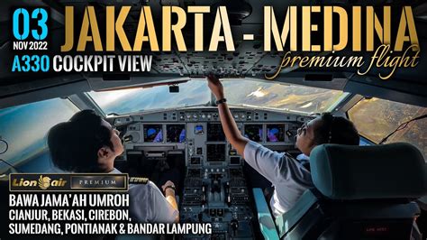Penerbangan Umroh Jakarta Arab Saudi Lion Air Premium A Cockpit View