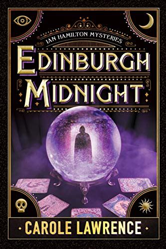Edinburgh Midnight Ian Hamilton Mysteries 3 By Carole Lawrence