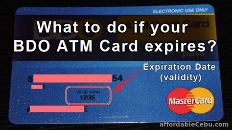 Expiration dates on credit cards might refer to the card expiration, not the account. What to do if your BDO ATM Card expires? - Banking 30409