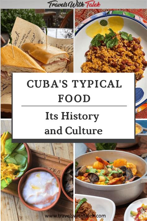 Cubas Typical Food And Its History Cuban Food Culture Travels With