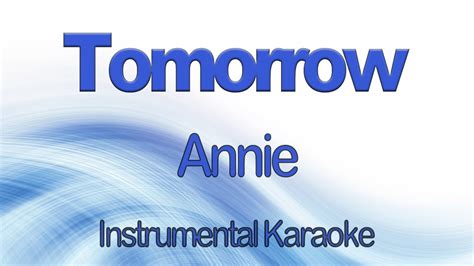 The Sun Will Come Out Tomorrow From The Musical Annie Instrumental Karaoke With Lyrics Youtube