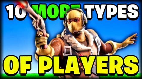 10 Types Of Fortnite Players Stay Bombastic