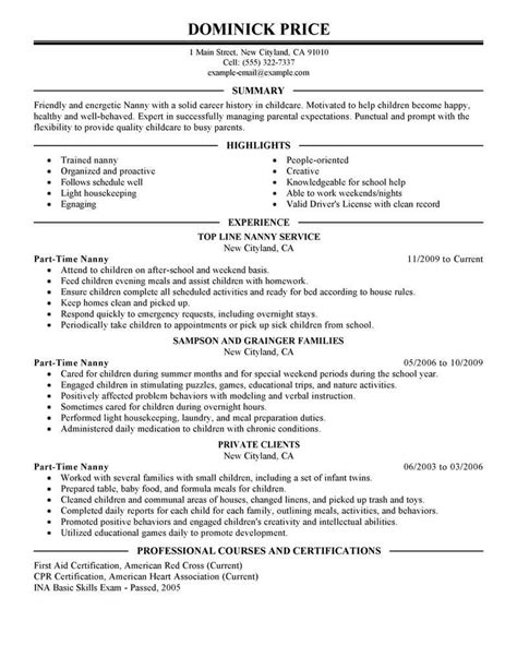 My perfect resume offers a collection of fantastic teacher resume samples and writing tips below to help you create your best spruce up your resume with examples of a dedicated work ethic, initiative, listening skills, time management techniques, and lots of. Best Part Time Nanny Resume Example From Professional Resume Writing Service