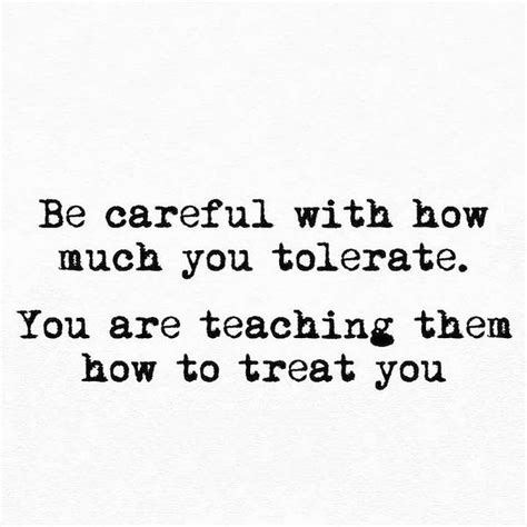 Quotes About Teaching Others How To Treat You Motivational Qoutes