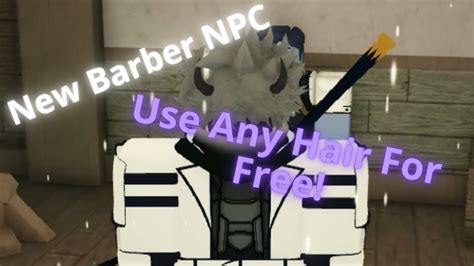 New Barber Npc Use Any Hair For Free Deepwoken Youtube
