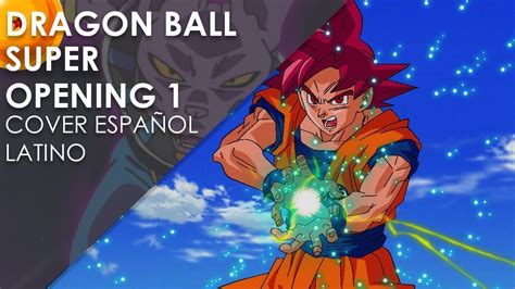 Dragon Ball Super Opening Cover Español Latino Vuela Pega Y Esquiva