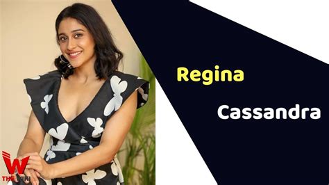 Regina Cassandra Actress Height Weight Age Affairs Biography