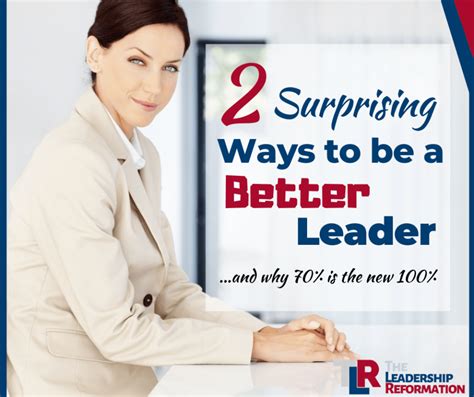 be a better leader 2 surprising ways