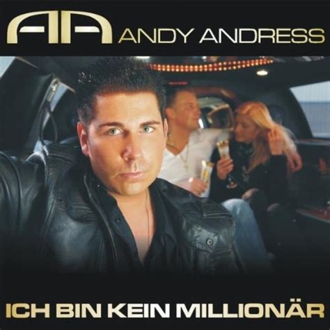 Ich bin kein Millionär von Andy Andress bei Amazon Music Amazon de