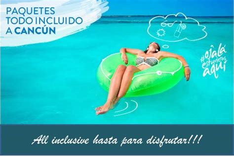Paquetes Cancún All Inclusive Una Forma De Disfrutar Este Hermoso