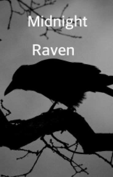 Midnight Raven Daisyflower26 Wattpad