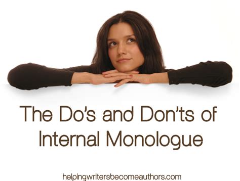 The Dos And Donts Of Internal Monologue Helping Writers Become Authors