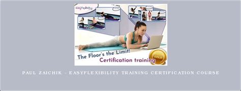 Paul Zaichik Easyflexibility Training Certification Course