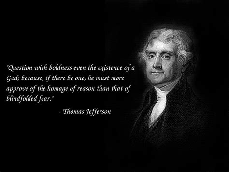 Atheism Quotes Quote Question Thomas Jefferson Quotes Blind Faith