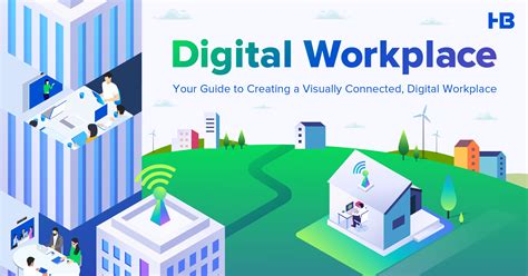 Digital Workplace Creating A Visually Connected Digital Workplace