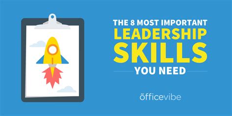 The 8 Most Important Leadership Skills You Need Leadership Skills