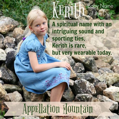 Kerith Baby Name Of The Day Appellation Mountain