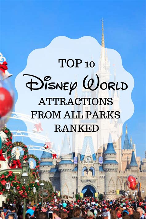 Top 10 Disney World Attractions From All Parks Ranked Disney World