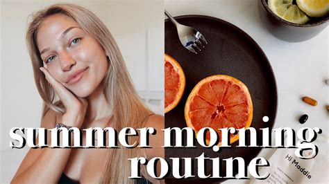 Summer Morning Routine Maddie Cidlik Youtube