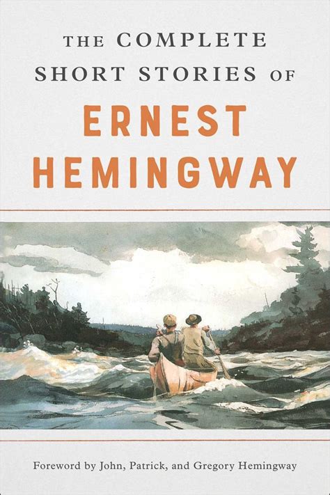 The Complete Short Stories Of Ernest Hemingway Von Ernest Hemingway