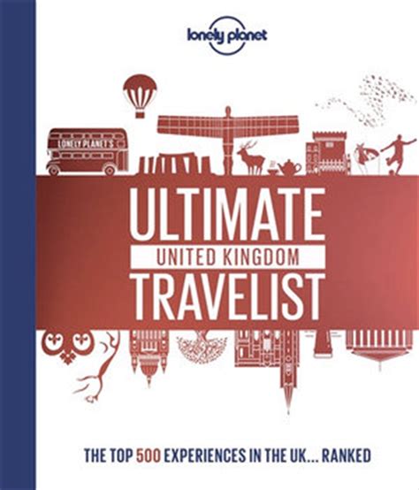 Buy Ultimate United Kingdom Travelist Lonely Planet Travel Guide