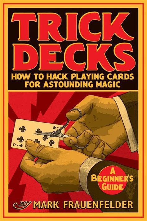 It is an easy to understand book that walks you through classic tricks and sleights. Make Your Own Trick Decks