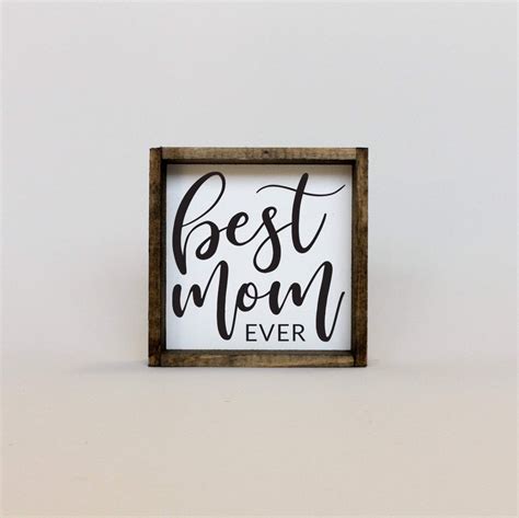 Best Mom Ever Wood Sign Modern Rustic Home