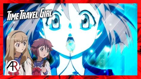 Time Travel Girl Anime Review How Is The Story Youtube