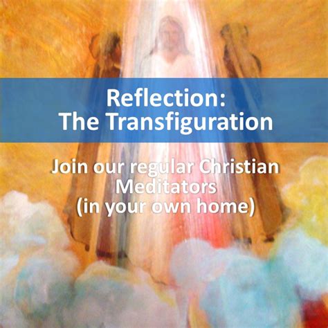 Reflection The Transfiguration Wisdom Centre Romsey