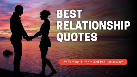 50 Latest Relationship Quotes And Sayings By Famous Authors Love And