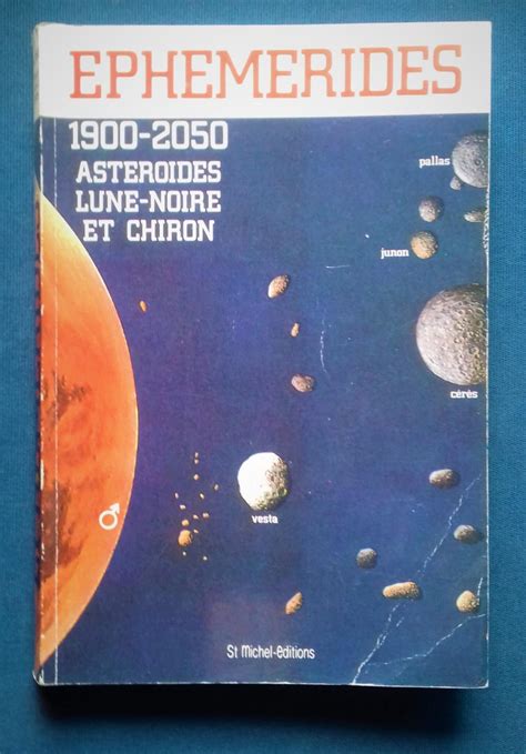 Ephemerides 1900 2050 Astéroïdes Lune Noire Et Chiron 0h Tdt