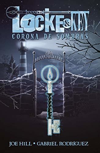 Locke And Key Corona De Sombras By Joe Hill Goodreads