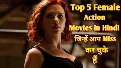Top 5 Best Female Action Thriller Movies In Hindi Dubbed All Time Hit Best Action Movies