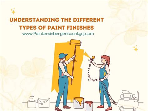 Understanding The Different Types Of Paint Finishes Painters In