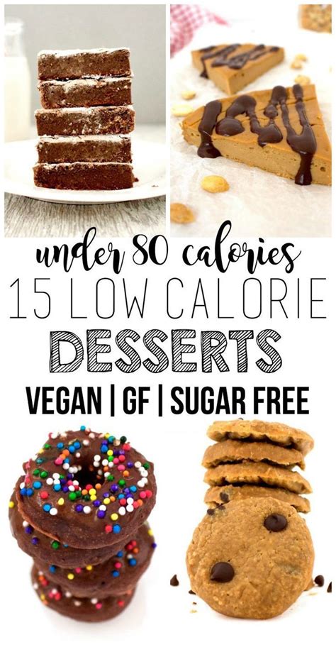 Taking advantage of naturally sweet ingredients means less added sugar in your diet while still enjoying dessert recipes. 15 Amazing Low Calorie Desserts (Vegan + Gluten-Free + Sugar-Free) | Low calorie cookies, Low ...