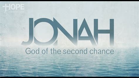 Jonah God Of The Second Chance Youtube