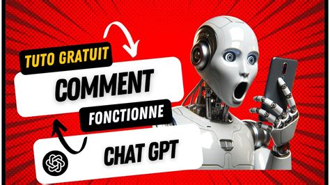 Tuto Complet Chat Gpt Comment Fonctionne Chat GPT Formation 100