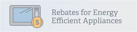 Rebate For Energy Efficient Appliances