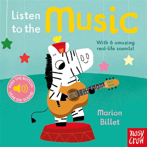 Listen to the Music - Nosy Crow