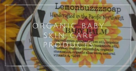 7 Organic Baby Skin Care Products So Natural You Could Almost Eat