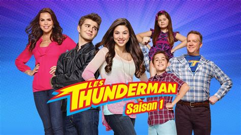 Les Thunderman Saison 1 En Streaming Direct Et Replay Sur Canal