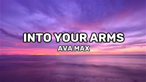 Ava Max Into Your Arms Lyrics Youtube