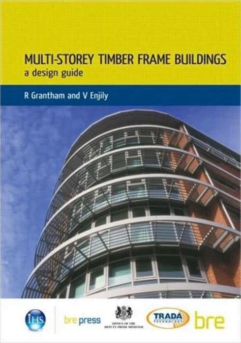 Multi Storey Timber Frame Buildings 9781860816055 Rob Grantham